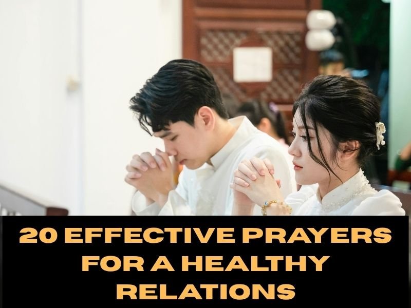 20 Effective Prayers For Healthy Relations