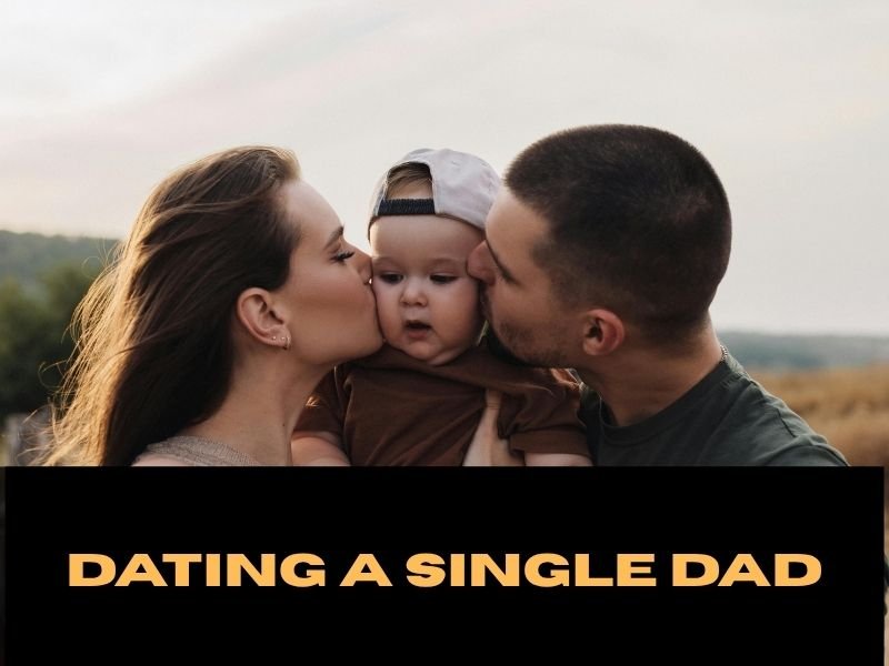 Dating A Single Dad