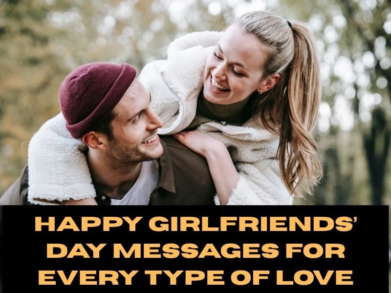 Girlfriends Day Messages for Dating Couples
