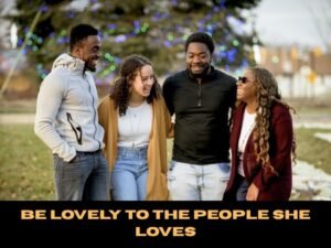 Be Lovely To The People She Loves
