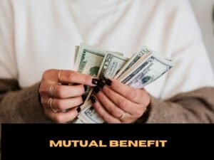 Mutual Benefit