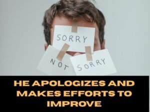 He Apologizes and Makes Efforts to Improve