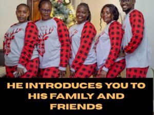 He Introduces You to His Family and Friends