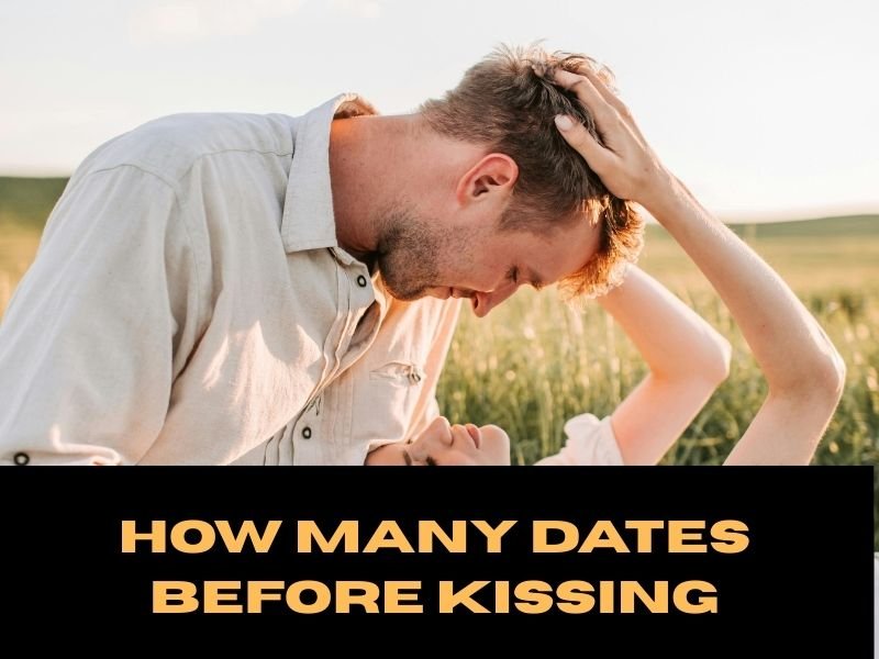 How Many Dates Before Kissing
