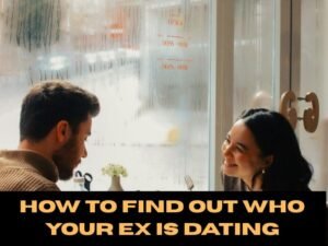 Signs They Are Dating Someone New