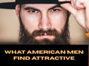 What American Men Find Attractive