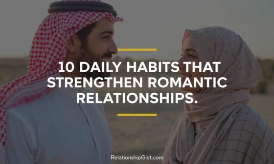 18 Powerful Ways to Strengthen Your Relationship