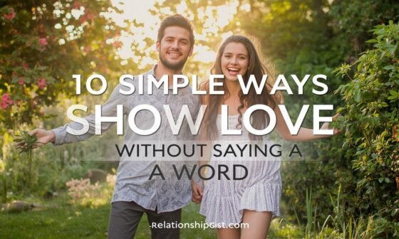 10 Simple Way To Show Love Without Saying A Word
