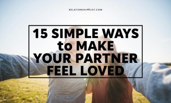 15 Simple Ways To Make Your Partner Feel Loved
