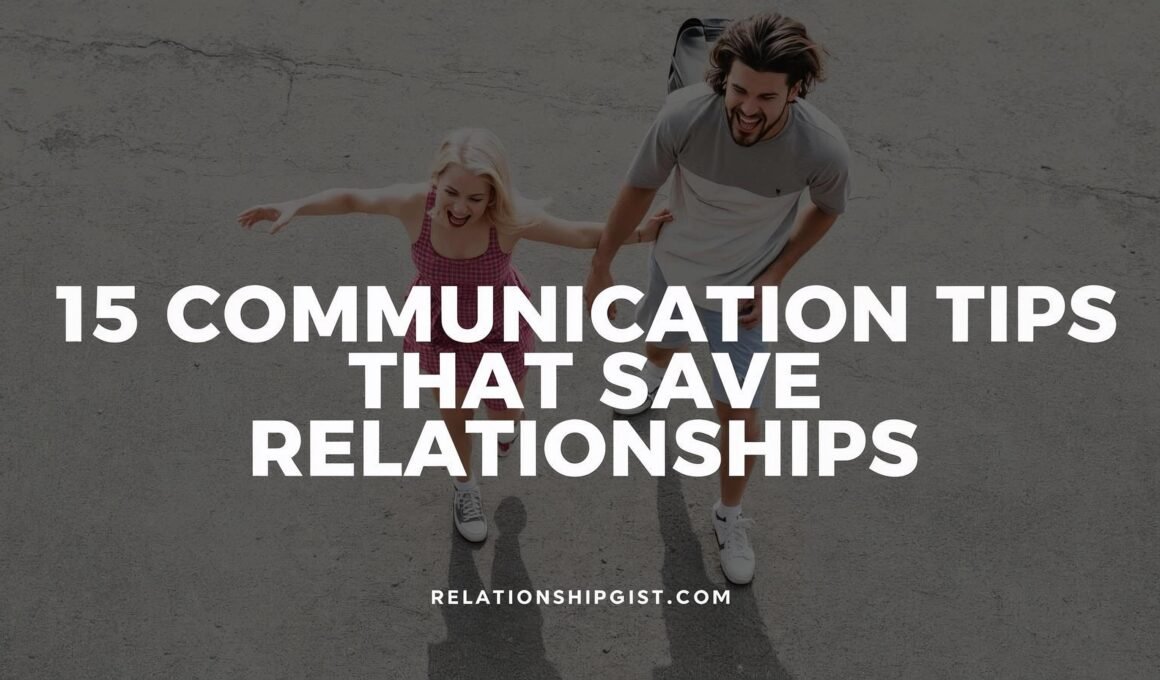 15 Communication Tips That Save Relationships