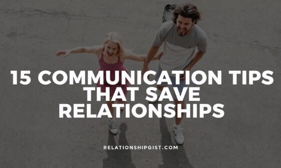 15 Communication Tips That Save Relationships