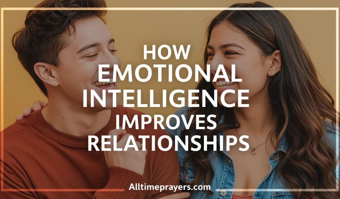 How Emotional Intelligence Improves Relationships