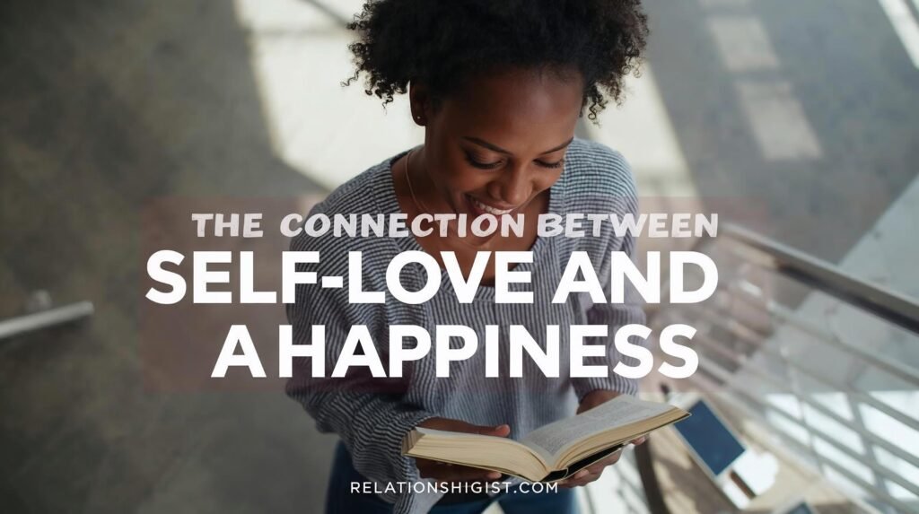 The Connection Between Self-Love and Happiness